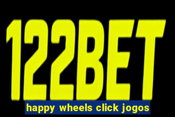 happy wheels click jogos